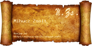 Mihucz Zsolt névjegykártya